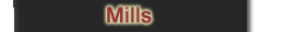 MILLS